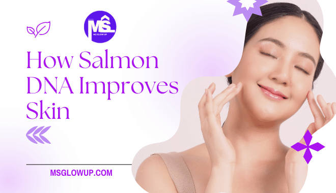 How Salmon DNA Improves Skin